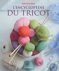 Katharina Buss - L'encyclopédie du tricot.