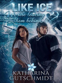 LIKE ICE WE ARE LEAVING THEM BEHIND - Eishockey - Sport - Schwimmen - Frankreich - Love - Romanze - Sports Romance