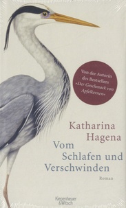 Katharina Hagena - Vom Schlafen und Verschwinden.