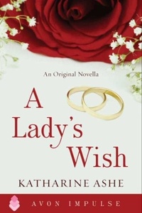 Katharine Ashe - A Lady's Wish.