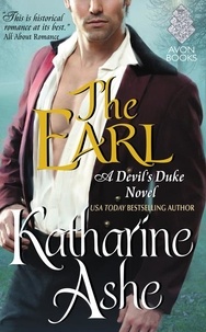 Katharine Ashe - The Earl - A Devil's Duke Novel.