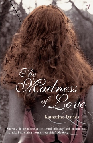 Katharine Davies - The Madness Of Love.