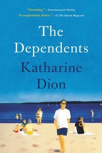 Katharine Dion - The Dependents.