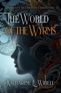 The World of the Wyrms
