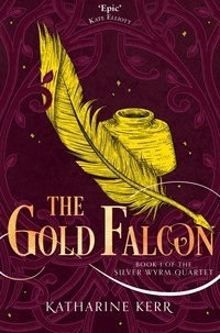 Katharine Kerr - The Gold Falcon.
