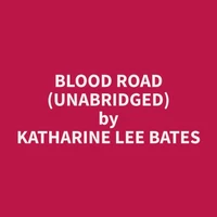 Blood Road (Unabridged)
