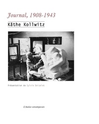 Käthe Kollwitz - Journal - 1908-1943.