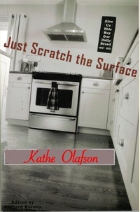  Kathe Olafson - Just Scratch the Surface.