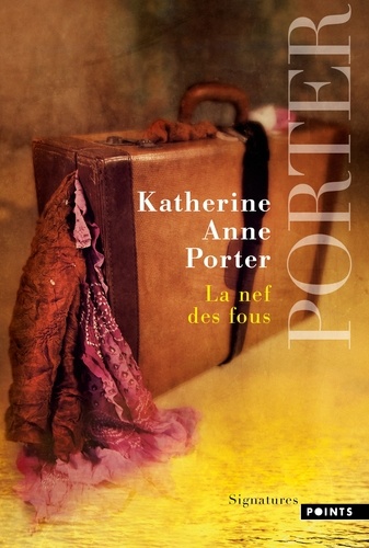 Katherine Anne Porter - La nef des fous.