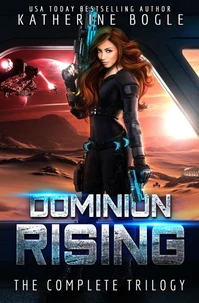 Dominion Rising: Books 1-3