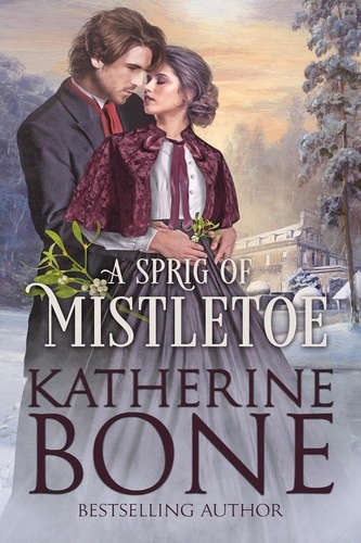  Katherine Bone - A Sprig of Mistletoe - Miracle Express, #6.