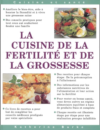 Katherine Burke - La Cuisine De La Fertilite Et De La Grossesse.