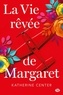 Katherine Center - La vie rêvée de Margaret.