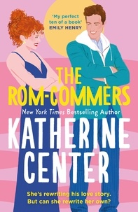 Katherine Center - The Rom-Commers.