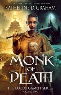  Katherine D. Graham - Monk of Death - The Lords' Gambit Series, #2.