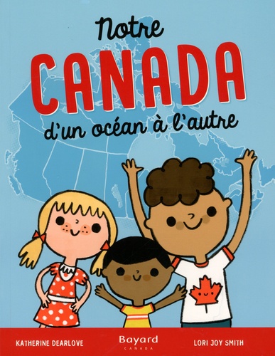 Notre Canada d'un océan à l'autre