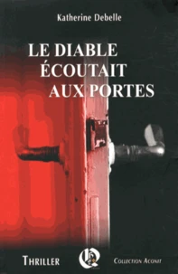 Le Diable écoutait aux portes