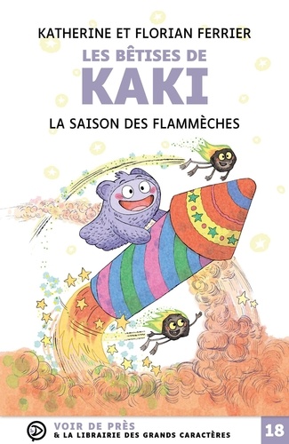 Katherine Ferrier et Florian Ferrier - Les bêtises de Kaki  : La saison des flammèches.