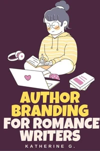 Author Branding for Romance Writers