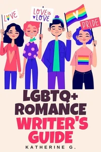 LGBTQ+ Romance Writer's Guide