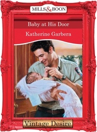 Katherine Garbera - Baby at his Door.