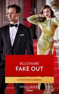 Katherine Garbera - Billionaire Fake Out.