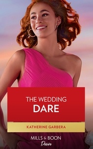 Katherine Garbera - The Wedding Dare.