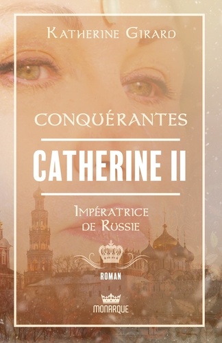 Catherine II. Impératrice de Russie
