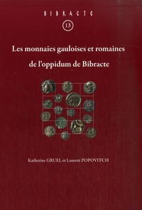 Katherine Gruel - Les monnaies gauloises et romaines de l'oppidum de Bibracte.