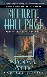 Katherine Hall Page - The Body in the Attic - A Faith Fairchild Mystery.