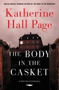 Katherine Hall Page - The Body in the Casket - A Faith Fairchild Mystery.