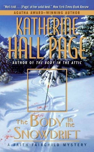 Katherine Hall Page - The Body in the Snowdrift - A Faith Fairchild Mystery.