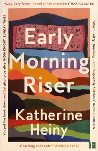 Katherine Heiny - Early Morning Riser.