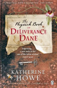 The Physick Book Of Delivrance Dane