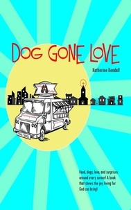  Katherine Kendall - Dog Gone Love.