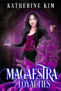 Ebook Mobile Farsi Télécharger Magaestra: Loyalties  - The Magaestra Trilogy, #2 (French Edition)