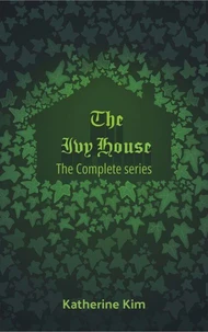 The Ivy House: The Complete Series