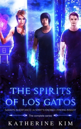  Katherine Kim - The Spirits of Los Gatos Omibus - The Spirits of Los Gatos, #6.