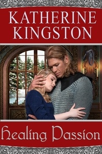  Katherine Kingston - Healing Passion - Passions, #4.