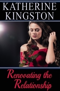  Katherine Kingston - Renovating the Relationship.