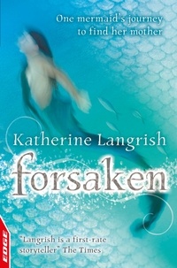 Katherine Langrish - Forsaken - EDGE.