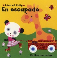 Katherine Lodge - Léna et Polly  : En escapade.