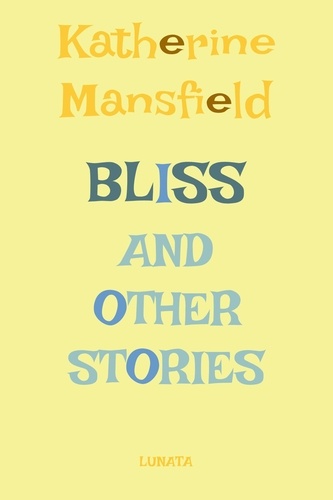 Bliss. and other stories