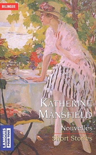 Katherine Mansfield - Short Stories / Nouvelles.