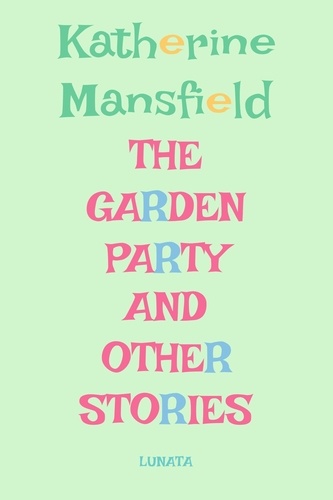 The Garden Party. and other stories