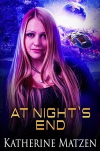  Katherine Matzen - At Night's End - Beryllian Alliance, #1.