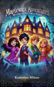 Mystery at Maplewick Manor