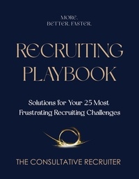 katherine moody - Recruiting Playbook - The Consultative Recruiter, #2.