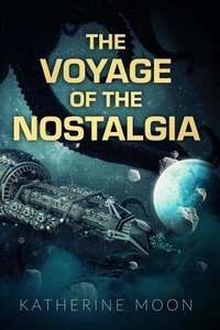 The Voyage of the Nostalgia