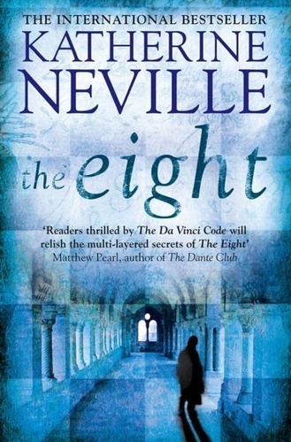 Katherine Neville - The Eight.